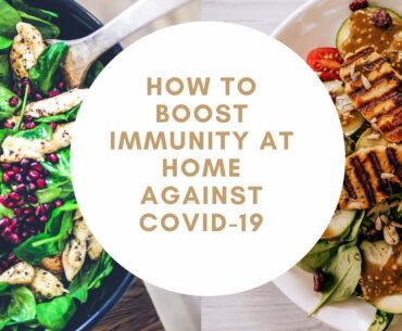 How to boost immunity at home for covid 19; How to fight covid; immunity against coronavirus; Vit C