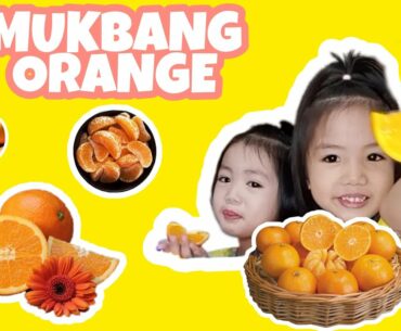 MUKBANG ORANGE | PINOY | KIDS