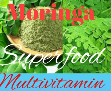 Moringa : A superfood