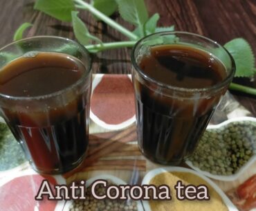 Anti Corona tea | Home Remedy for Cold, Cough, Fiver, | Immunity Booster | Herbal tea | Ayurvedic |
