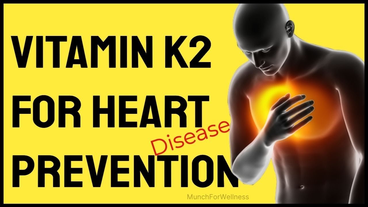 Vitamin K2 For the Heart Is Important (How & why you need to have