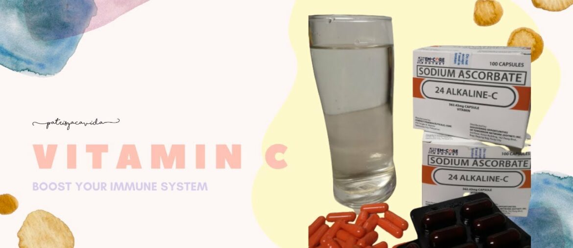 VITAMIN C | BOOST YOUR IMMUNE SYSTEM || PATRISYA CAVIDA