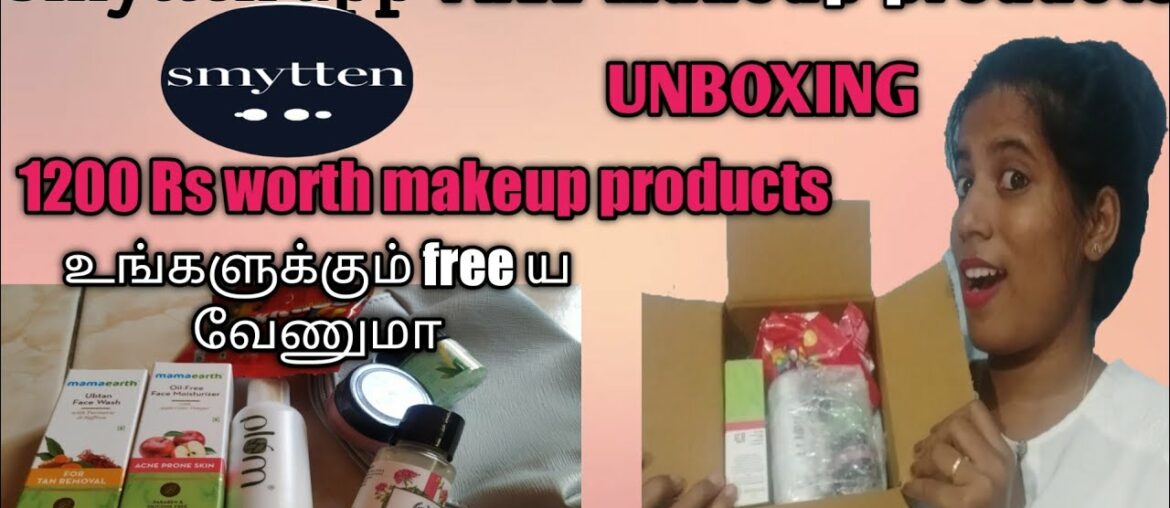 SMYTTEN APP free trail beauty products UNBOXING in Tamil | shopping Haul | get free makeup products