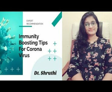 Immunity boosting Tips to Prevent Corona Virus| Dietitian Shruthi