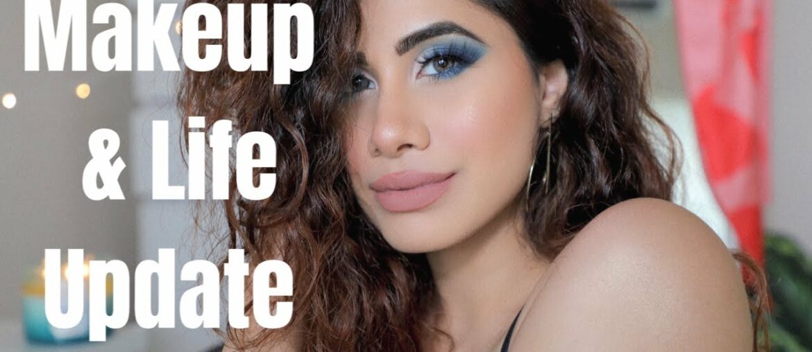 Makeup & Life Update | Malvika Sitlani