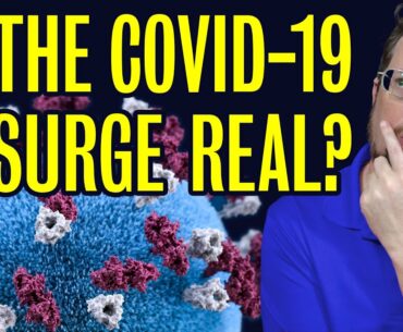Is the COVID-19 resurge real?