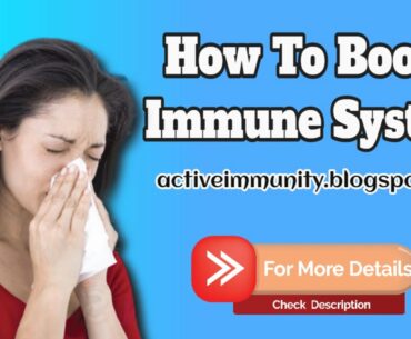 Best Immune Boosters Supplements - How To Increase Immune System?