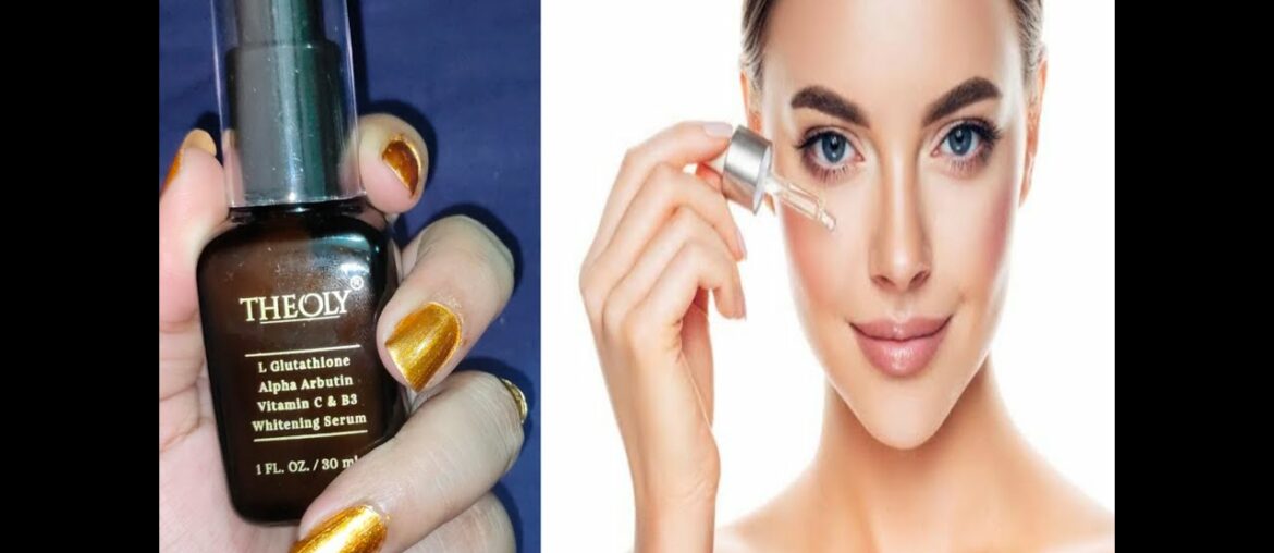 whitening SerumTHEOLY Glutathione Arbutin vitamin C & B3 skin whitening serum Review & Demo