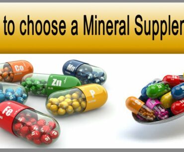 How To Choose A Mineral Supplement