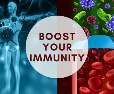 Boost your Immunity naturally!