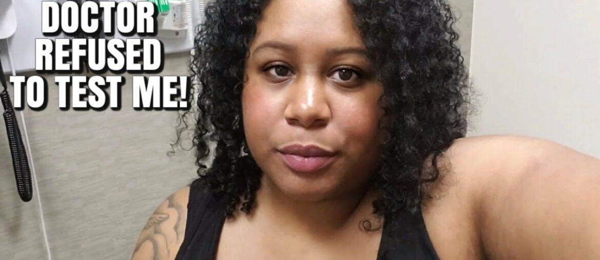 MY DOCTOR REFUSED TO TEST ME FOR AN IMPORTANT EXAM ... LIFE UPDATE VLOG