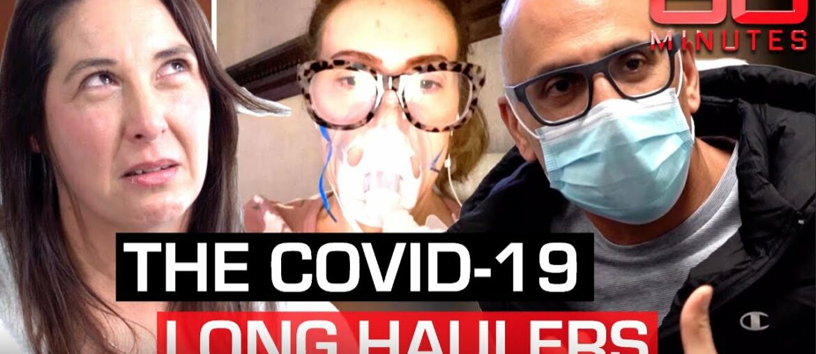 Long haul COVID-19 victims experiencing bizarre symptoms after recovery | 60 Minutes Australia