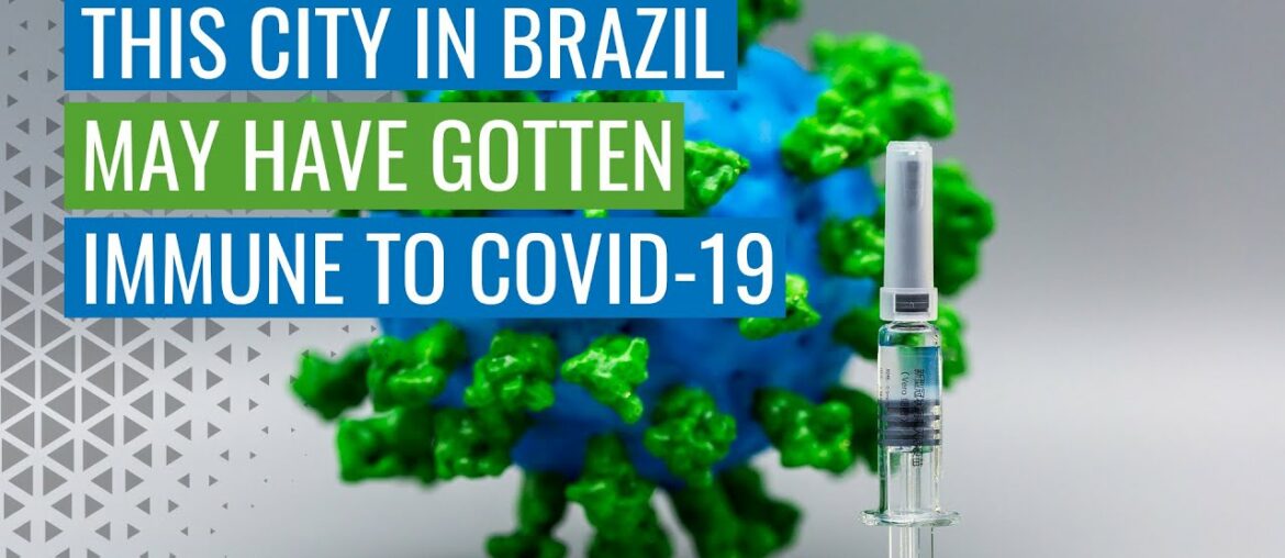 Here's How This City In Brazil May Have Gotten Immune To Coronavirus