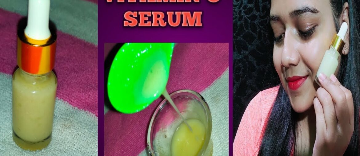 DIY Skin Brightening Vitamin C Serum | Skin Glowing Serum| Part-3 | Arpita's Beauty