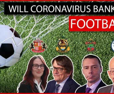 Will Coronavirus bankrupt football?