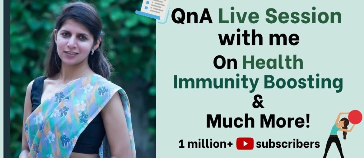 QnA Session on Health, Fitness, Immunity & Weight Loss Related Questions | Most Important Nutrients