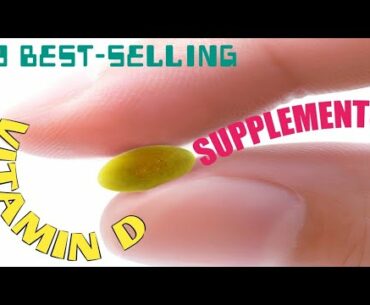 3 BEST SELLING VITAMIN D SUPPLEMENTS [2020]