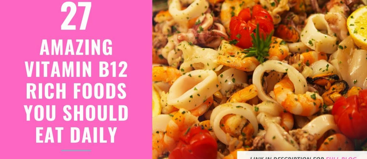 Add These 27 Best Foods for Vitamin B12 Deficiency to Your Diet TODAY!