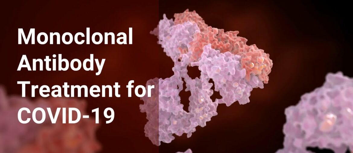Monoclonal Antibodies for the treatment of COVID19