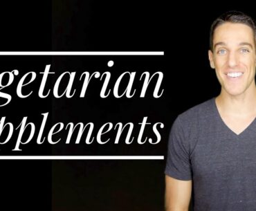 Important Supplements for Vegetarians