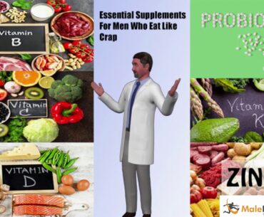 Essential Supplements For Men Who Eat Like Crap