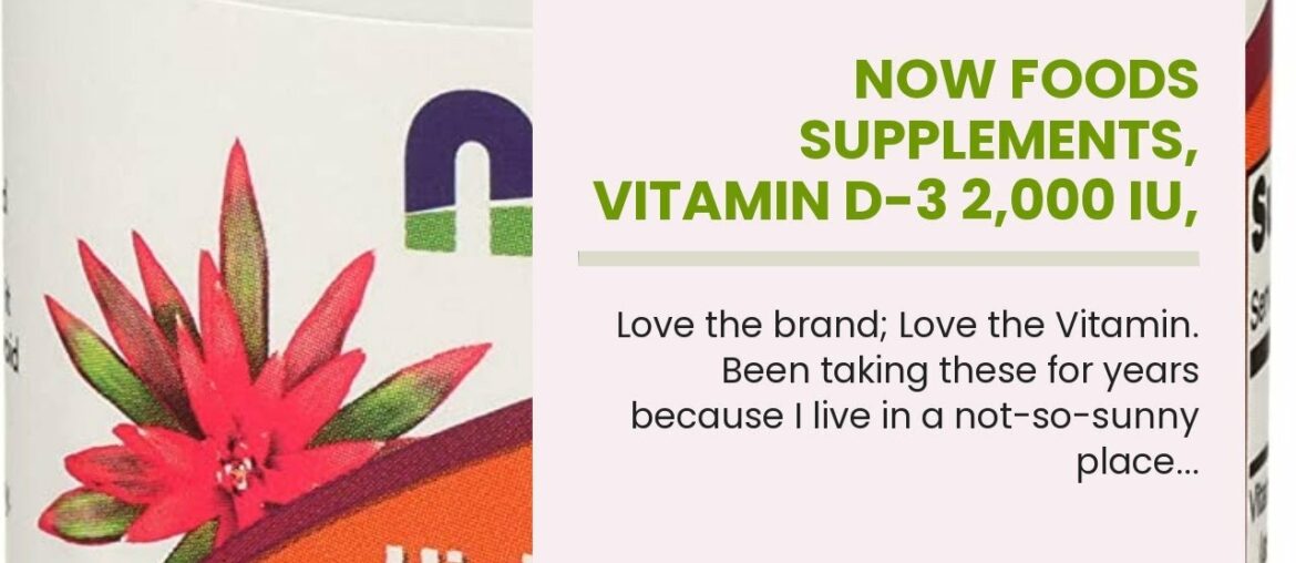 NOW Foods Supplements, Vitamin D-3 2,000 IU, High Potency, Structural Support, 240 Softgels