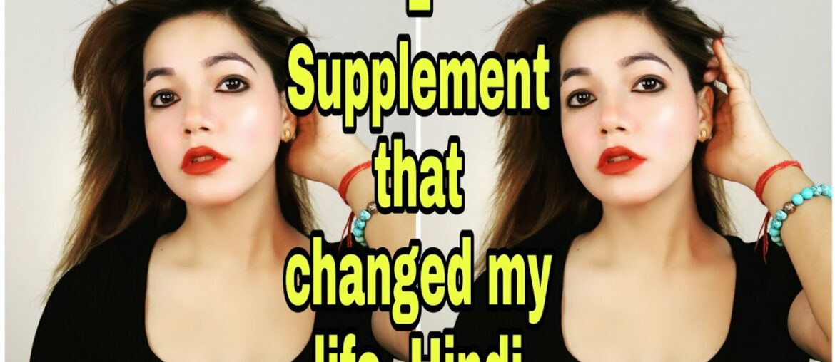 1 Supplement that changed my life. Hindi