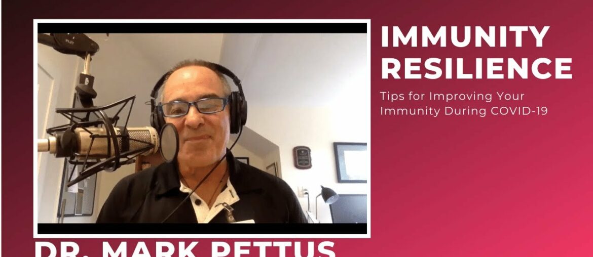 Immune Resilience with Dr. Mark Pettus