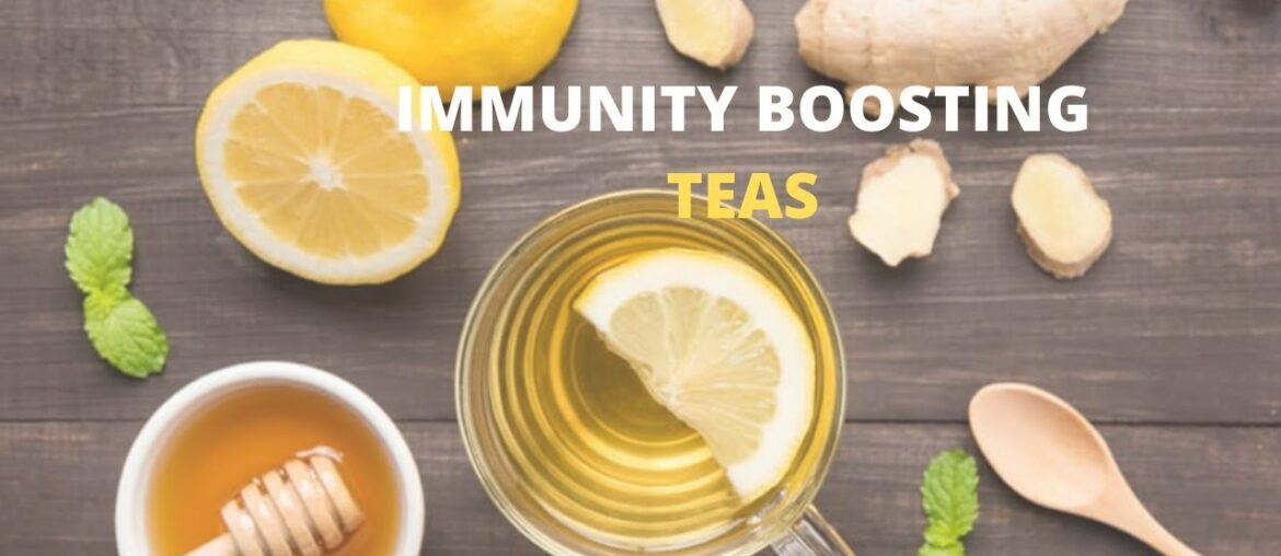 Strengthen your immune system with simple and effective teas | Covid-19 outbreak.