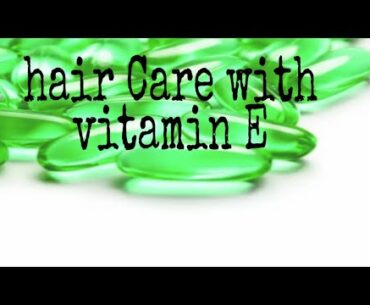 Hair Care with vitamin E in Telugu | Sowmya Bandari |