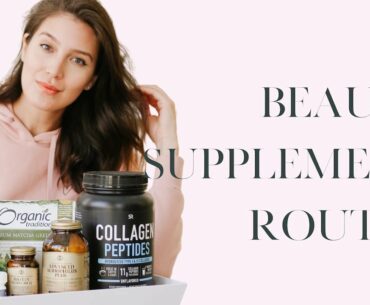 MY BEAUTY SUPPLEMENTS ROUTINE!