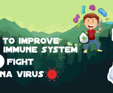 How to Improve your Immune System to fight Coronavirus | Baventherock