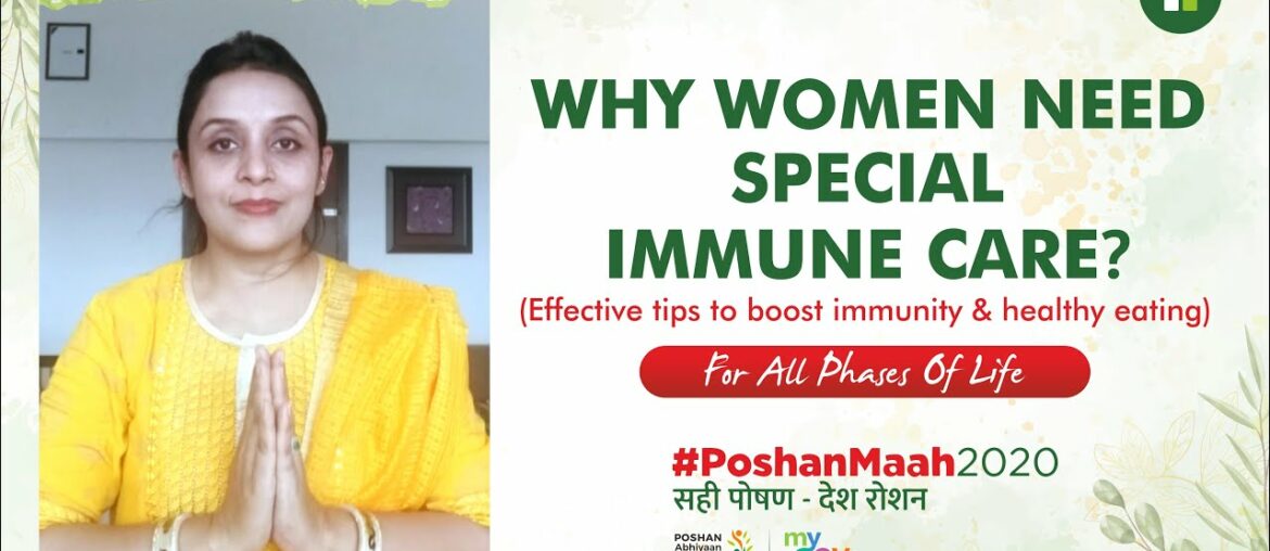 Why women need special immune care? (Effective tips to boost immunity & healthy eating) #PoshanMaah