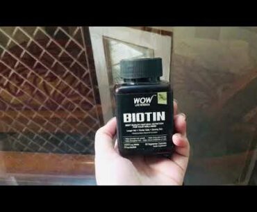 Wow Biotin (Skin & Hair) Wellness tablets Review