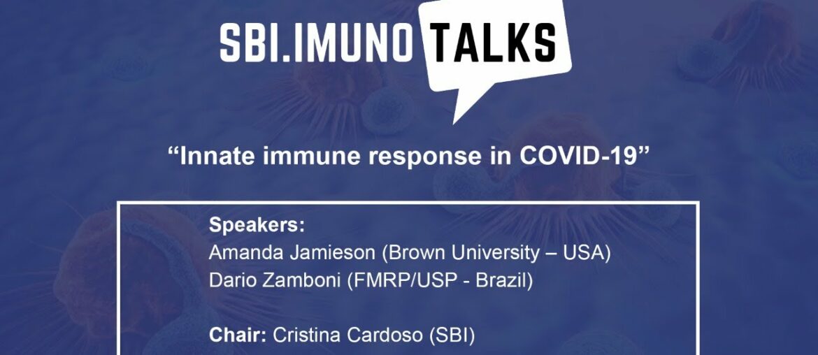 SBI.ImunoTalks “Innate immune response in COVID-19”