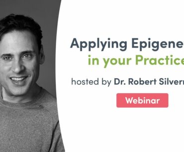 Strategies for Applying Epigenetics in your Practice | Fullscript Webinar
