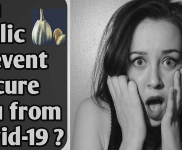 Can Garlic Prevent Or Cure You From Covid-19 ? | Shubham Sahani| Corona virus Alerts |