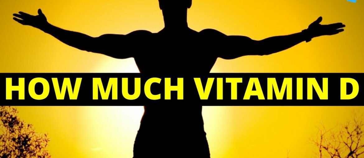 How Much Vitamin D Is Optimal