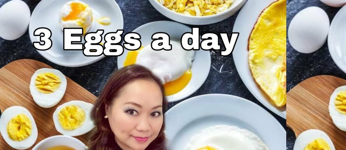 3 EGGS A DAY WHAT WILL HAPPEN IN YOUR  BODY?