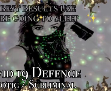Coronavirus Defence Subliminal Hypnotic Request