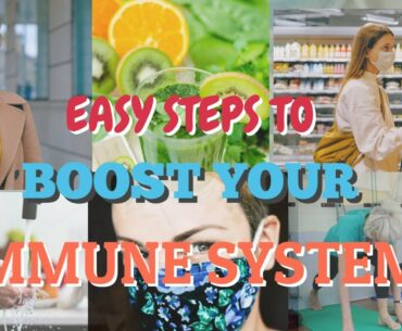 Easy Steps on How To Strengthen Your Immune System Against COVID-19 | Boosting Immune System