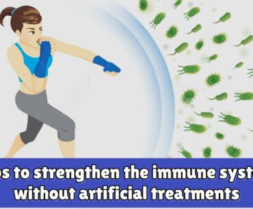 Tips to strengthen the immune system without artificial treatments