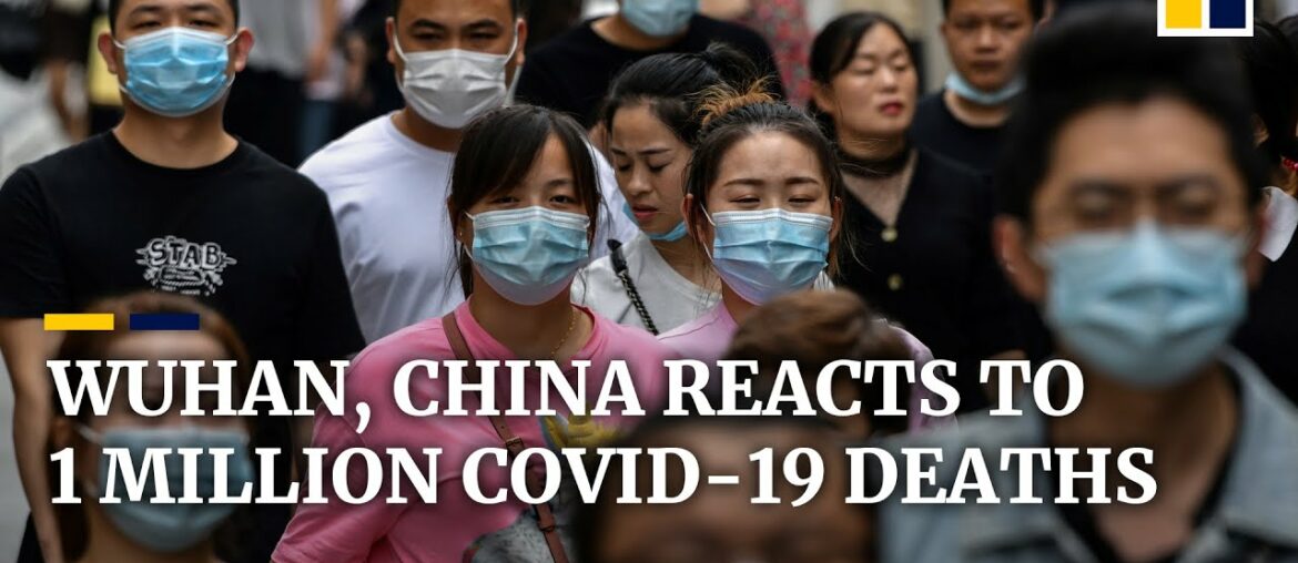 China’s Wuhan moves on as global coronavirus death toll passes 1 million