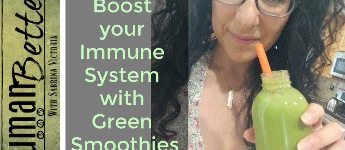 Boost Your Immune System with Green Smoothies