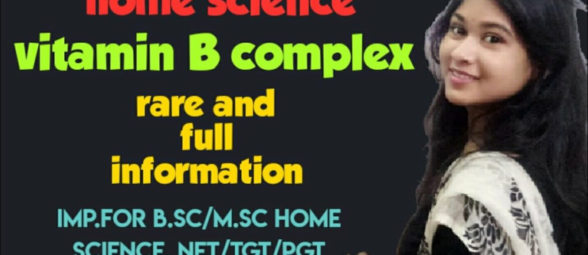 Vitamins |vitamin Bcomplex | home science |very important|rare and essential imformation|