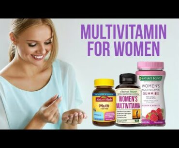 5 Best Multivitamins for Women | Vitamins You Need on Daily Basis