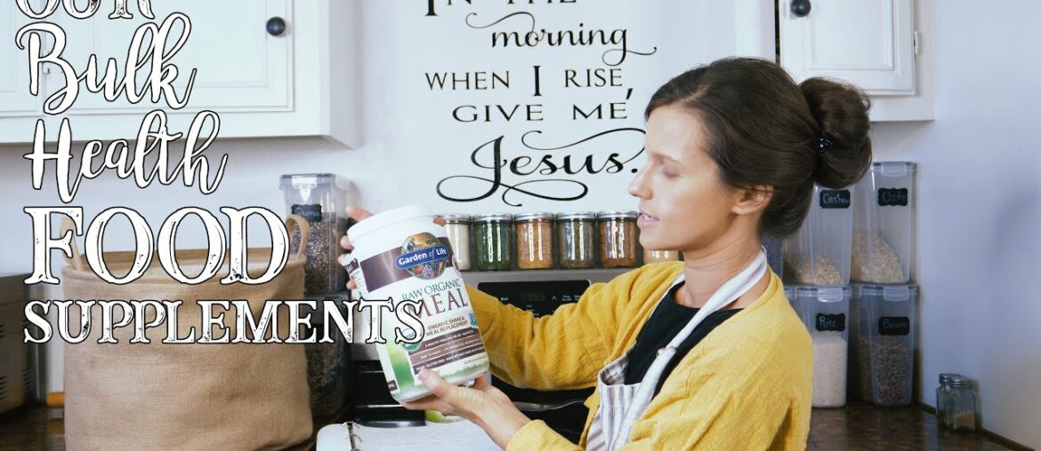 Our Bulk Health Food Supplements/ Prepping Like Grandma