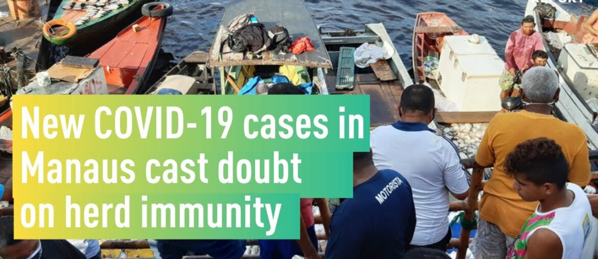 New COVID-19 cases in Manaus cast doubt on herd immunity - TBR Weekly #22