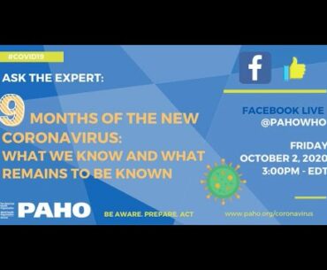 Ask the Experts: Nine months of the new coronavirus - What we know and what remains to be known