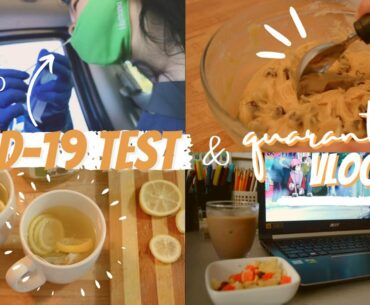 covid-19 test + things we can do during quarantine